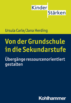 Von der Grundschule in die Sekundarstufe von Büker,  Petra, Carle,  Ursula, Herding,  Jana