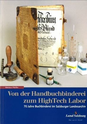 Von der Handbuchbinderei zum HighTech Labor von Dohle,  GErda, Pfeiffer,  Nikolaus