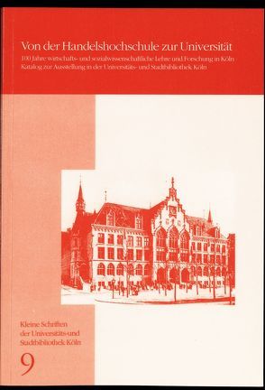 Von der Handelshochschule zur Universität von Depping,  Ralf, Gabel,  Gernot, Lange,  Gisela, Meister,  Heinrich, Suthaus,  Christiane