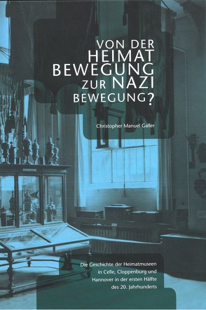 Von der Heimatbewegung zur Nazibewegung? von Galler,  Christopher Manuel, Meiners,  Jochen