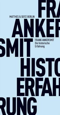 Die historische Erfahrung von Ankersmit,  Frank, Kiefer,  Verena