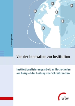 Von der Innovation zur Institution von Girgensohn,  Katrin