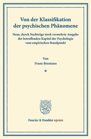 Von der Klassifikation der psychischen Phänomene. von Brentano,  Franz