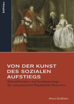 Von der Kunst des sozialen Aufstiegs von Goldhahn,  Almut