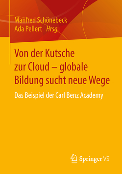 Von der Kutsche zur Cloud – globale Bildung sucht neue Wege von Pellert,  Ada, Schönebeck,  Manfred