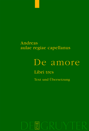 Von der Liebe von Andreas Capellanus, Knapp,  Fritz Peter