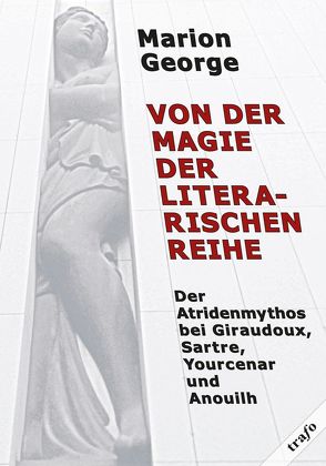 Von der Magie der literarischen Reihe von George,  Marion