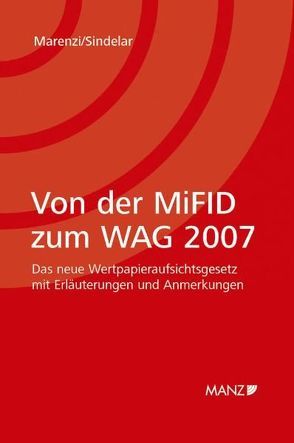 Von der MiFID zum WAG 2007 von Marenzi,  Johannes, Sindelar,  Wolfgang