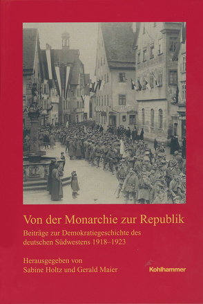 Von der Monarchie zur Republik von Holtz,  Sabine, Maier,  Gerald