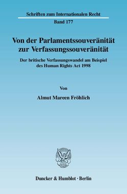 Von der Parlamentssouveränität zur Verfassungssouveränität. von Fröhlich,  Almut Mareen