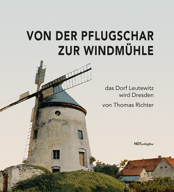 Von der Pflugschar zur Windmühle von Richter,  Thomas