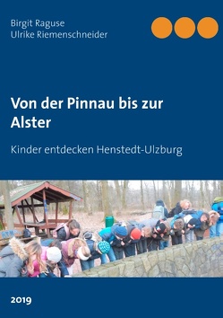 Von der Pinnau bis zur Alster von Raguse,  Birgit, Riemenschneider,  Ulrike