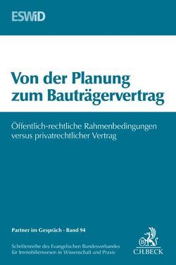Von der Planung zum Bauträgervertrag von Evangelischen Bundesverband für Immobilienwesen in Wissenschaft und Praxis
