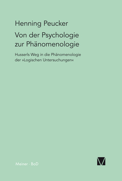 Von der Psychologie zur Phänomenologie von Peucker,  Henning