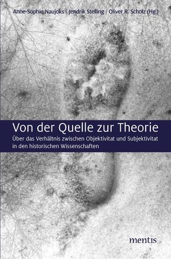 Von der Quelle zur Theorie von Frings,  Andreas, Gleser,  Ralf, Kintzinger,  Martin, Matić,  Uroš, Maurer,  Ernstpeter, Naujoks,  Anne-Sophie, Plenge,  Daniel, Rojek,  Tim, Stelling,  Jendrik