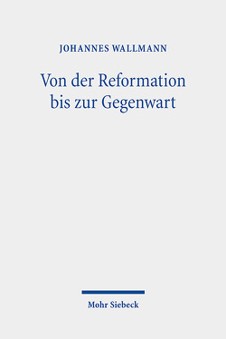 Von der Reformation bis zur Gegenwart von Wallmann,  Johannes