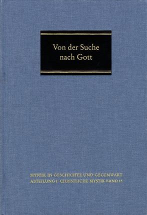 Von der Suche nach Gott von Domínguez Reboiras,  Fernando, Schmidt,  Margot