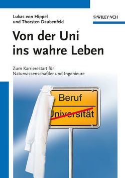 Von der Uni ins wahre Leben von Daubenfeld,  Thorsten, von Hippel,  Lukas