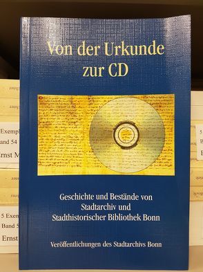 Von der Urkunde zur CD von Körschner,  Dieter, Metzger,  Paul, Meyer,  Irmtrud, Prothmann,  Ottmar, Rey,  Manfred van, Schlossmacher,  Norbert