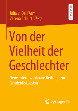 Von der Vielheit der Geschlechter von Schurt,  Verena, v. Dall'Armi,  Julia