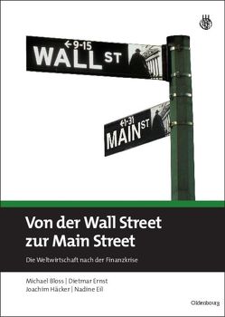 Von der Wall Street zur Main Street von Bloss,  Michael, Eil,  Nadine, Ernst,  Dietmar, Häcker,  Joachim