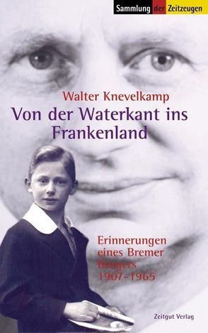 Von der Waterkant ins Frankenland von Kleindienst,  Jürgen, Knevelkamp,  Walter