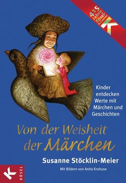 Von der Weisheit der Märchen von Stöcklin-Meier,  Susanne