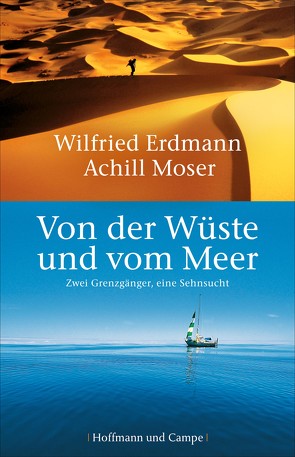 Von der Wüste und vom Meer von Erdmann,  Wilfried, Moser,  Achill
