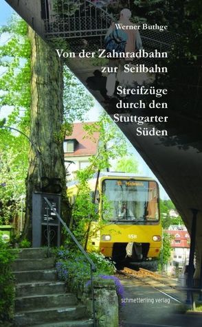 Von der Zahnradbahn zur Seilbahn von Buthge,  Werner