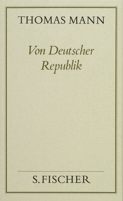 Von Deutscher Republik von Helbling,  Hanno, Mann,  Thomas