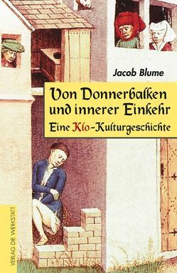 Von Donnerbalken und innerer Einkehr von Blume,  Jacob