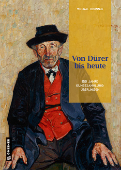 Von Dürer bis heute von Brunner,  Michael