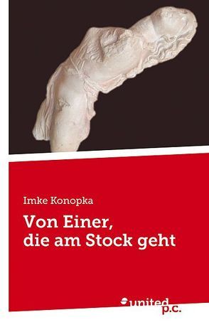 Von Einer, die am Stock geht von Konopka,  Imke