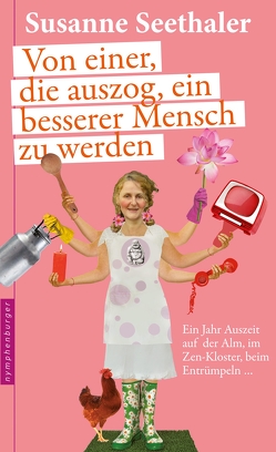 Von einer, die auszog, ein besserer Mensch zu werden von Seethaler,  Susanne