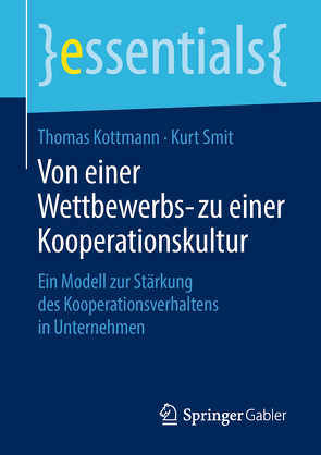 Von einer Wettbewerbs- zu einer Kooperationskultur von Kottmann,  Thomas, Smit,  Kurt