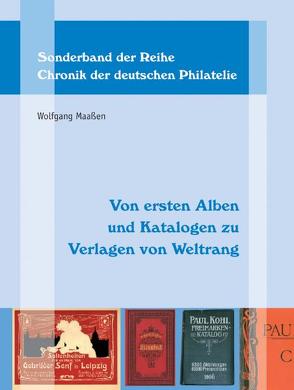 Von ersten Alben und Katalogen zu Verlagen von Weltrang von Maassen,  Wolfgang