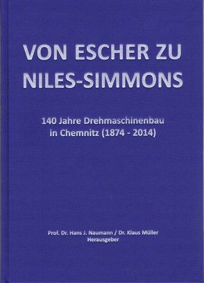 Von ESCHER zu NILES-SIMMONS von Mueller,  Klaus, Naumann,  Hans J