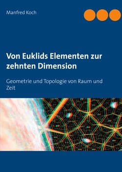 Von Euklids Elementen zur zehnten Dimension von Koch,  Manfred