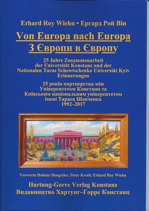Von Europa nach Europa – З Європи в Європу von Hengstler,  Helmut, Kroth,  Peter G., Wiehn,  Erhard Roy