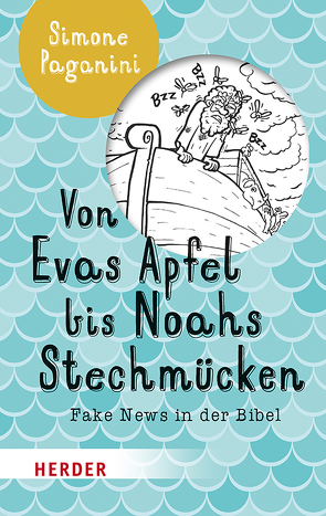 Von Evas Apfel bis Noahs Stechmücken von Paganini,  Simone