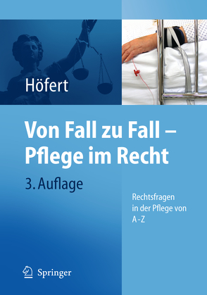 Von Fall zu Fall – Pflege im Recht von Höfert,  Rolf