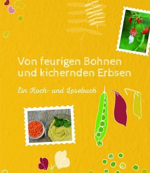 Von feurigen Bohnen und kichernden Erbsen