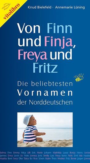 Von Finn und Finja, Freya und Fritz von Bielefeld,  Knud, Lüning,  Annemarie