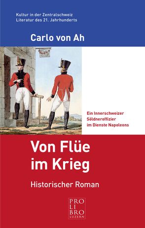 Von Flüe im Krieg von Von Ah,  Carlo