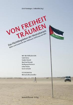 Von Freiheit träumen von Bruckmüller,  Michaela, Fenninger,  Erich, Volkshilfe