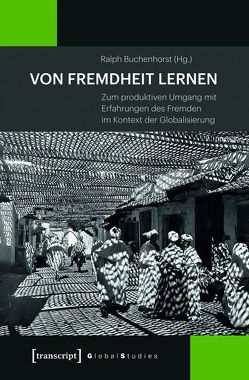 Von Fremdheit lernen von Buchenhorst,  Ralph