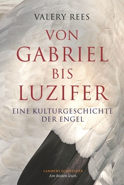 Von Gabriel bis Luzifer von Benedetto,  Andrea Graziano di, Rees,  Valery