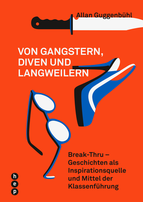 Von Gangstern, Diven und Langweilern (E-Book) von Guggenbühl,  Allan