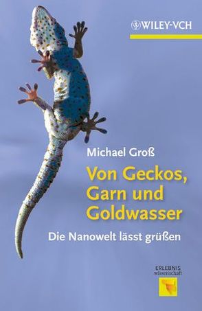 Von Geckos, Garn und Goldwasser von Groß,  Michael