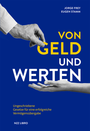 Von Geld und Werten von Frey,  Jorge, Stamm,  Eugen